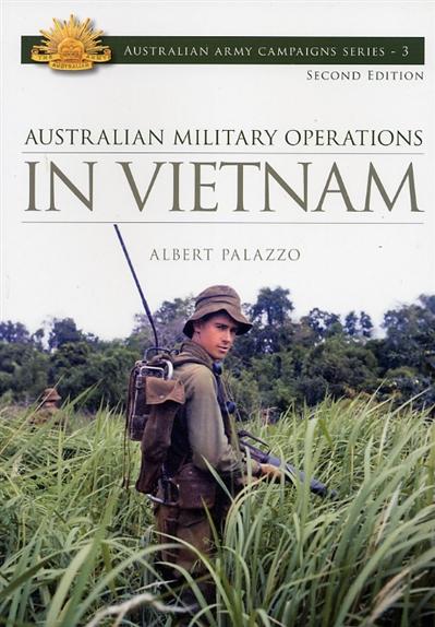 Australian Military Operations in Vietnam 2e #3 Australian Army ...