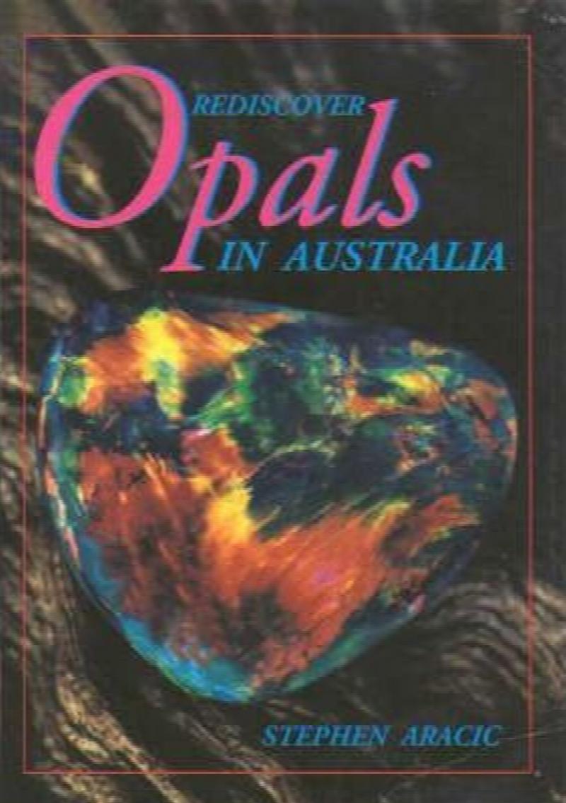 Rediscover Opals in Australia [used book]