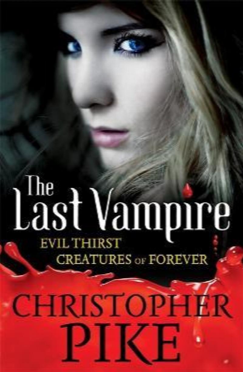 The Last Vampire 2in1 contains #5 Evil Thirst #6 Creatures of Forever ...