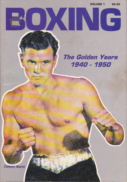 Boxing Volume 1 : The Golden Years 1940 - 1950 [used book]