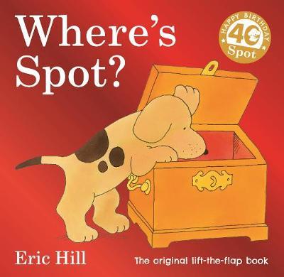 Where's Spot? The original lift-the-flap book