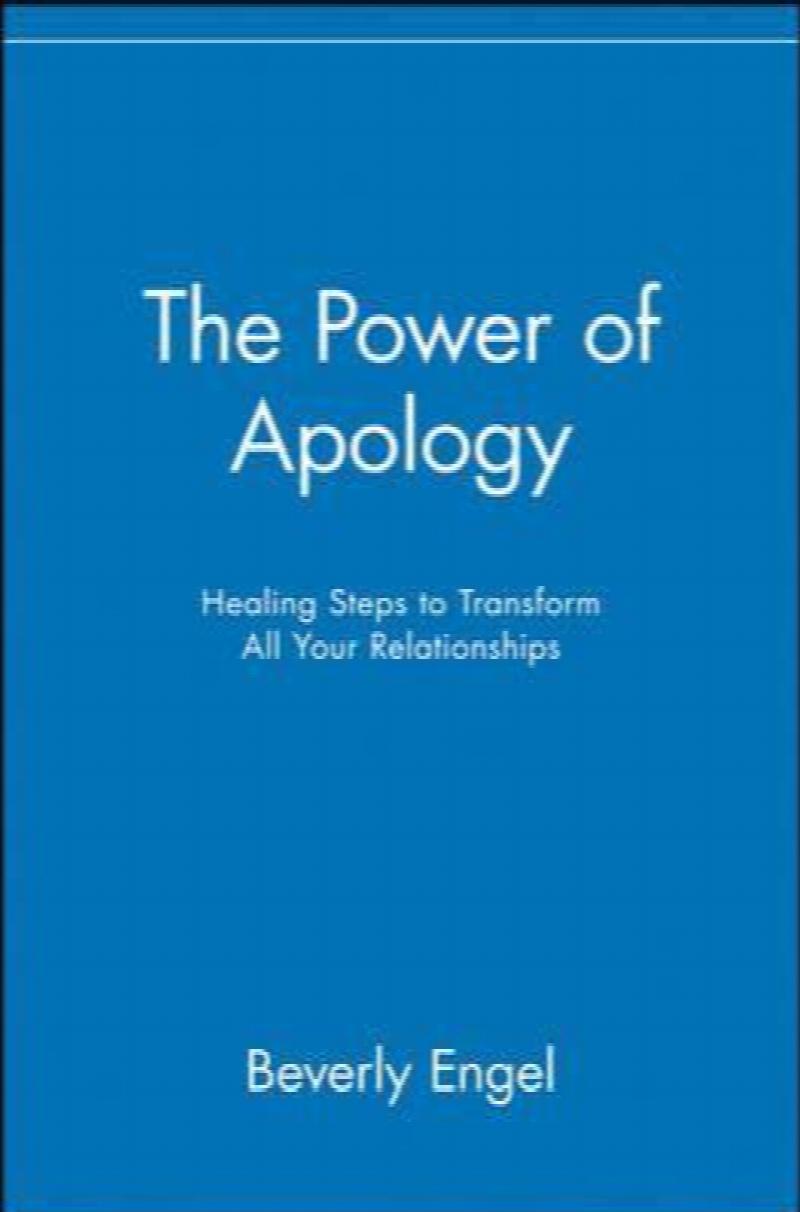 the-power-of-apology-healing-steps-to-transform-all-your-relationships