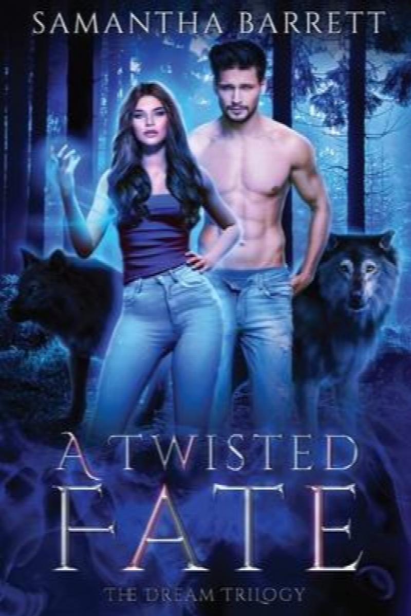 A Twisted Fate #2 The Dream Trilogy