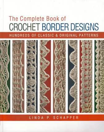The Complete Book of Crochet Stitch Designs 500 Classic and
