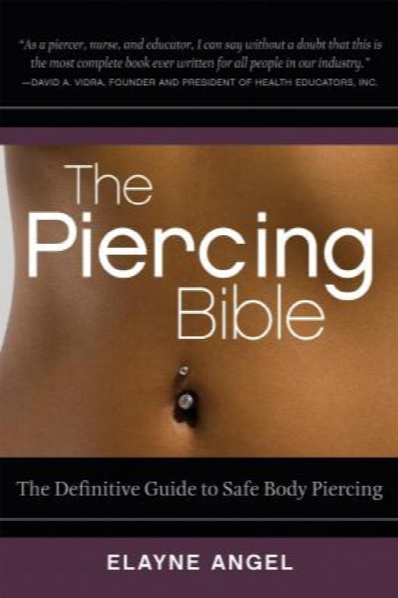 the-piercing-bible-the-definitive-guide-to-safe-body-piercing