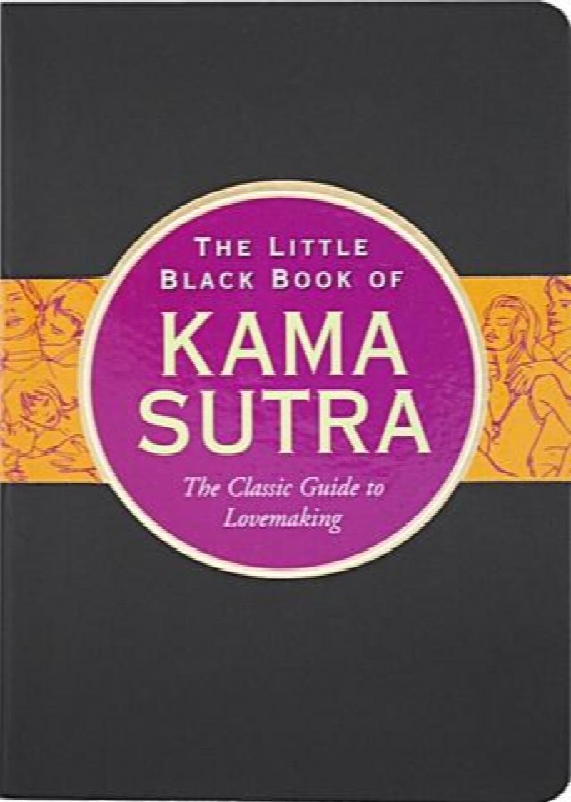 800px x 1123px - The Little Black Book of Kama Sutra : The Classic Guide to Lovemaking