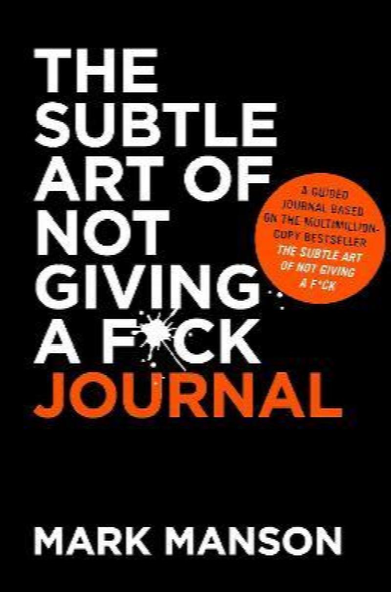 The Subtle Art of Not Giving a F*ck Journal