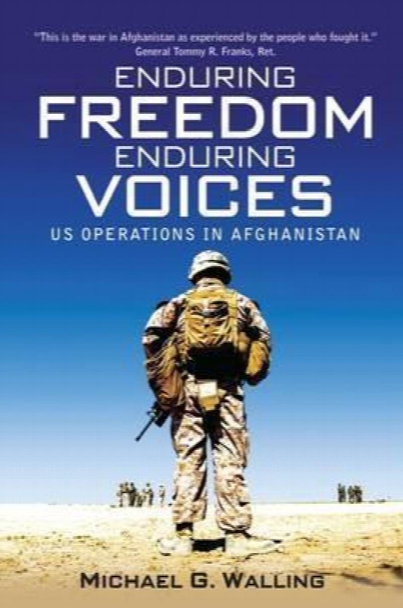 Enduring Freedom, Enduring Voices : Us Operations In Afghanistan