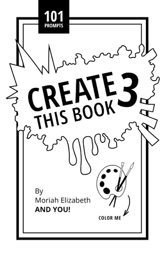 Fiction Books, Create This Book By Moriah Elizabeth!