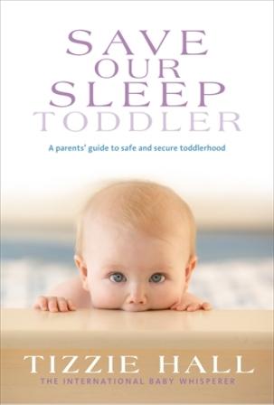 Save Our Sleep [New Edition, Fully Revised And Updated] A Parents ...